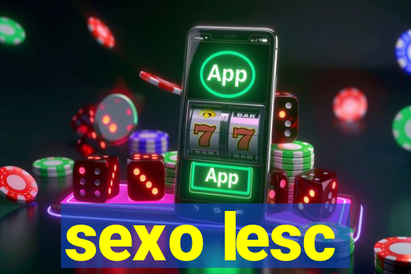 sexo lesc